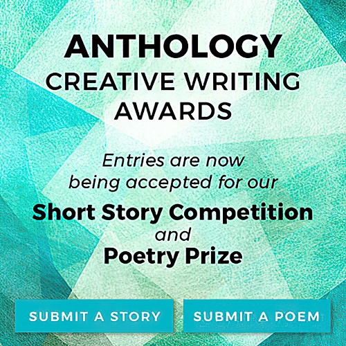 Anthology Magazine Short Story and Poetry Competitions closing 30 Nov